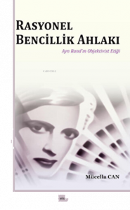 Rasyonel Bencillik Ahlakı