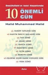 Resulullah'ın Hayatında 10 Önemli Gün