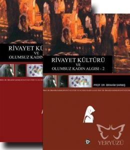 Rivayet Kültürü ve Olumsuz Kadın Algısı 2 Cilt Takım