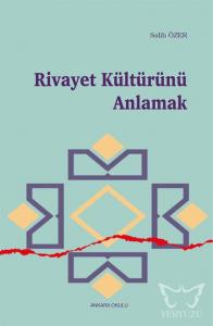 Rivayet Kültürünü Anlamak