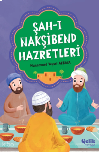 Şah-ı Nakşbend Hazretleri