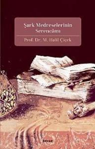 Şark Medreselerinin Serencamı