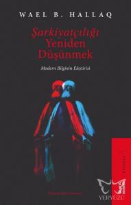 Şarkiyatçılığı Yeniden Düşünmek