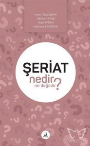 Şeriat Nedir Ne Değildir?