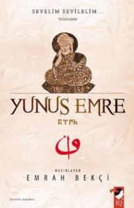 Sevelim Sevilelim ... Yunus Emre