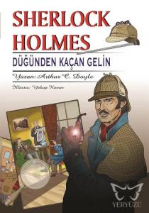Sherlock Holmes - Düğünden Kaçan Gelin