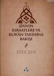 Şia'nın Kıraatlere ve Kur'an Tarihine Bakışı
