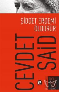 Şiddet Erdemi Öldürür