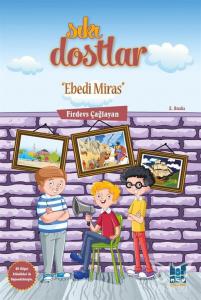 Sıkı Dostlar - Ebedi Miras