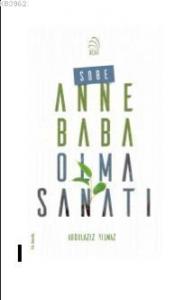 Sobe; Anne Baba Olma Sanatı