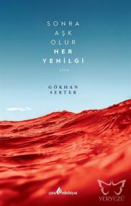 Sonra Aşk Olur Her Yenilgi