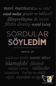 Sordular Söyledim