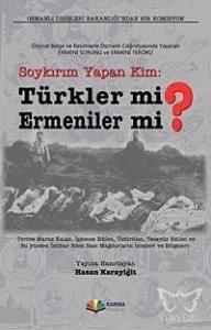 Soykırım Yapan Kim Türkler mi Ermeniler mi?