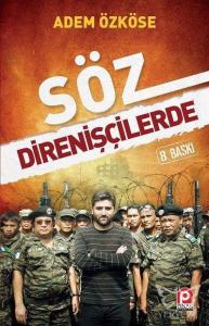 Söz Direnişçilerde