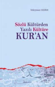 Sözlü Kültür'den Yazılı Kültüre Kur'an