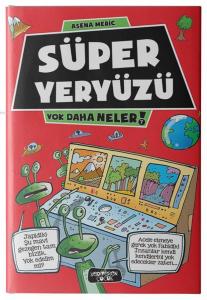 Süper Yeryüzü; Yok Daha Neler 7