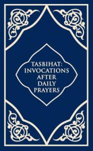 Tasbihat İnvocations After Daily Prayers - Tesbihat (İngilizce)