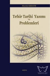 Tefsir Tarihi Yazımı ve Problemleri
