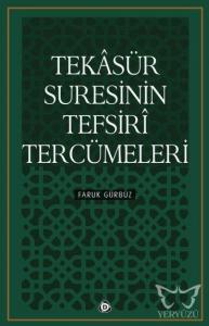 Tekasür Suresinin Tefsiri Tercümeleri
