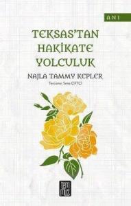 Teksas'tan Hakikate Yolculuk