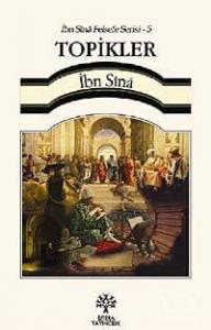 Topikler - İbn Sînâ Felsefe Serisi 5