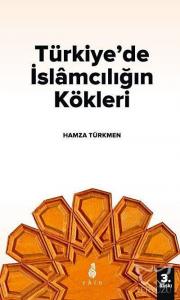 Türkiye'de İslamcılığın Kökleri