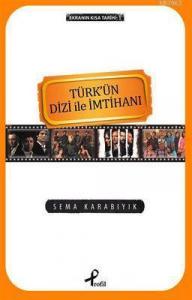 Türkün Dizi İle İmtihanı