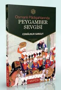 Osmanlı Padişahlarında Peygamber Sevgisi