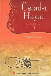 Üstad-ı Hayat - Tarih Bahisleri 2