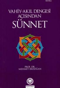 Vahiy-Akıl Dengesi Açısından Sünnet