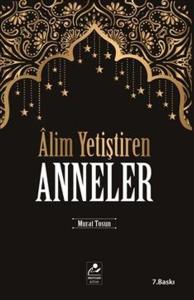 Alim Yetiştiren Anneler
