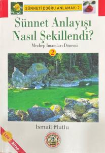 Sünnet Anlayışı Nasıl Şekillendi -2