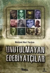 Unutulmayan Edebiyatçılarımız