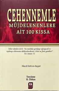 Cehennemle Müjdelenenlere Ait 100 Kıssa
