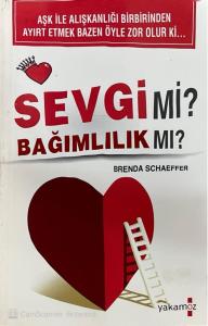 Sevgi mi? Bağımlılık mı?