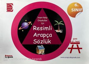 6. Sınıf 500 Kelime Resimli Arapça Sözlük İmam-Hatip Ortaokulları İçin