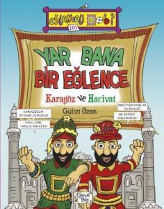 Yar Bana Bir Eğlence Karagöz ve Hacivat