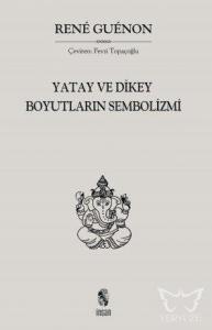 Yatay ve Dikey Boyutların Sembolizmi
