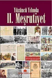 Yüzüncü Yılında II. Meşrutiyet