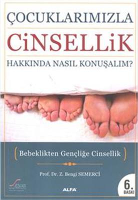 Çocuklarımızla Cinsellik Hakkında Nasıl Konuşmalı? Bebeklikten Gençliğe Cinsellik