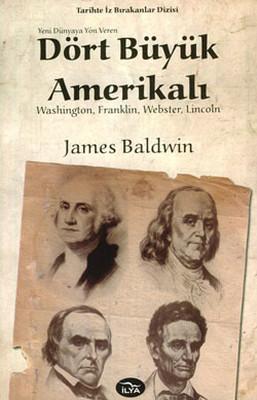 Yeni Dünyaya Yön Veren Dört Büyük Amerikalı