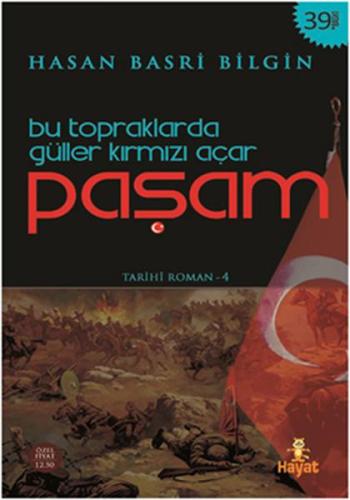 Paşam Bu Topraklarda Güller Kırmızı Açar