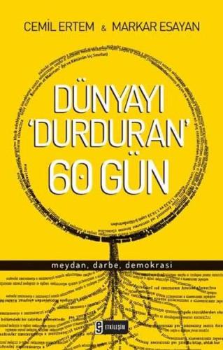 Dünyayı Durduran 60 Gün Meydan, Darbe, Demokrasi