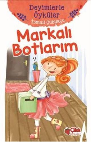 Markalı Botlarım Deyimlerle Öyküler