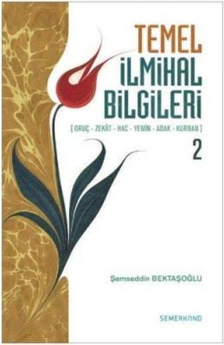 Temel İlmihal Bilgileri -2 (Oruç-Zekat-Hac-Yemin-Adak-Kurban)