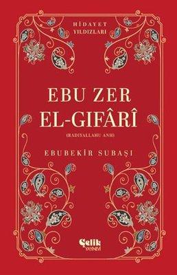 Ebu Zer El-Gıfari (Radıyallahu Anh) Hidayet Yıldızları