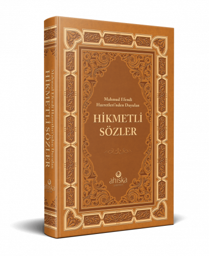 Mahmud Efendi Hazretlerinden Duyulan Hikmetli Sözler - Ciltli