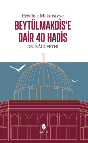 Beytülmakdis'e Dair 40 Hadis