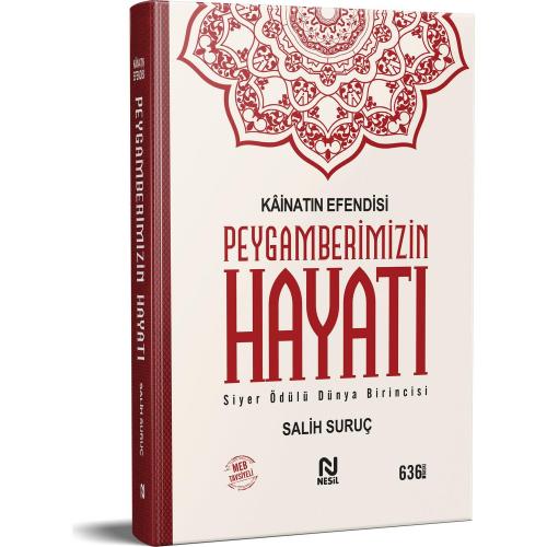 Kainatın Efendisi Peygamberimizin Hayatı