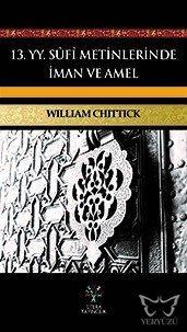 13. yy. Sûfi Metinlerinde İman ve Amel